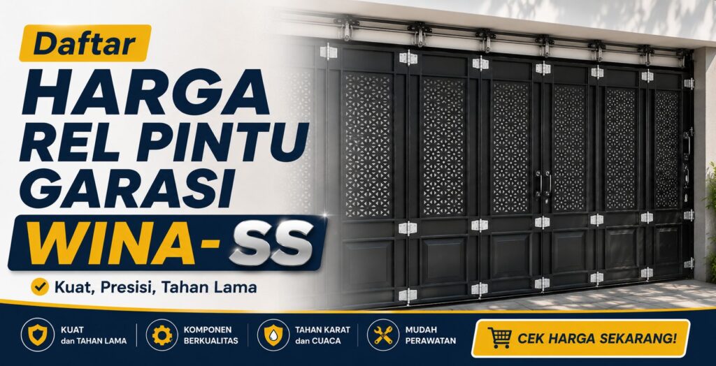 Harga Rel Pintu Garasi WINA & SS